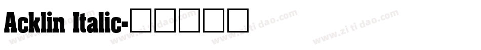 Acklin Italic字体转换